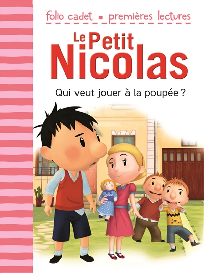 Le petit nicolas. Qui veut jouer à la poupée ?