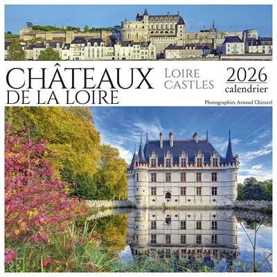 Châteaux de la Loire : 2026, calendrier. Loire castles