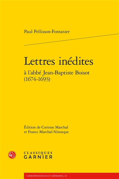 Lettres inédites à l'abbé Jean-Baptiste Boisot, 1674-1693