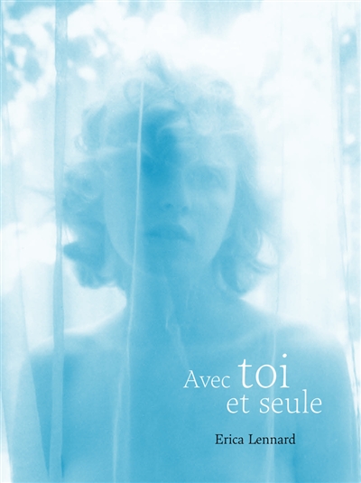 Avec toi et seule : exposition, Arles, Espace Van Gogh, du 7 juillet au 5 octobre 2025