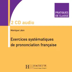 Exercices systématiques de prononciation française