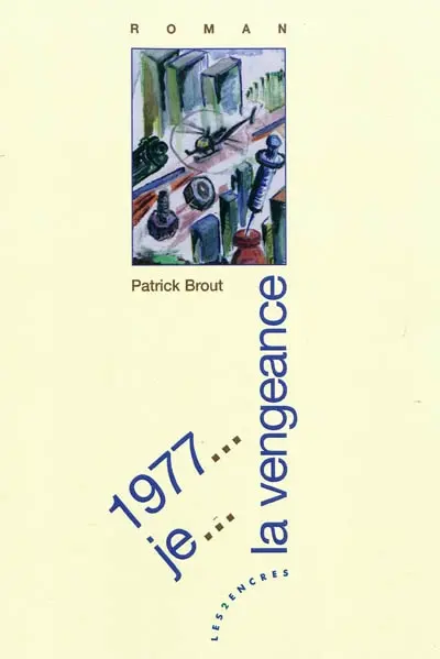 1977... je... la vengeance