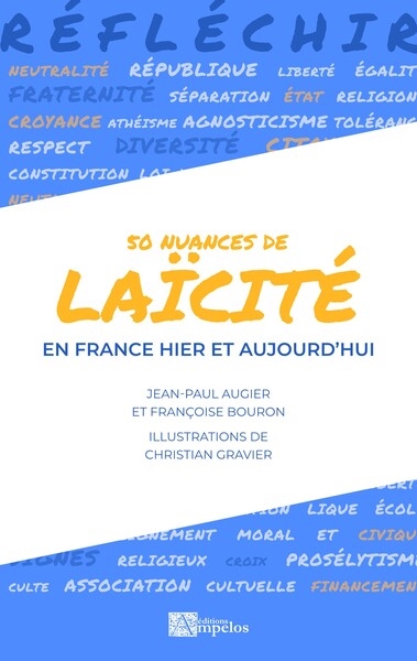 50 nuances de laïcité : en France hier et aujourd'hui
