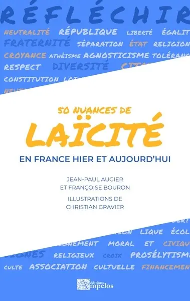 50 nuances de laïcité : en France hier et aujourd'hui