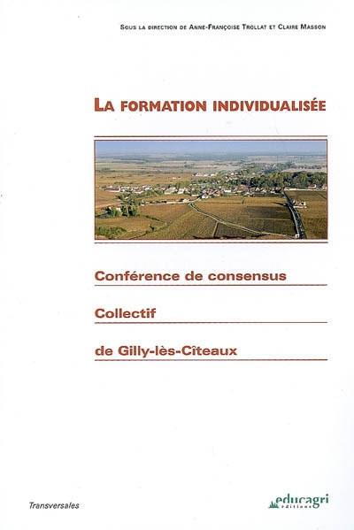 La formation individualisée : conférence de consensus collectif de Gilly-lès-Cîteaux