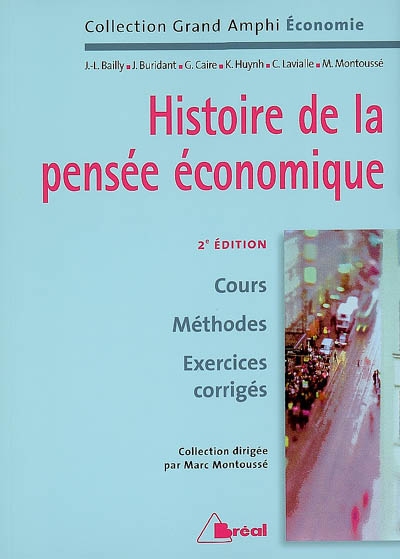 Histoire de la pensée économique : cours, méthodes, exercices corrigés : premier cycle universitaire