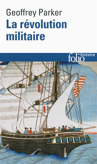La révolution militaire : la guerre et l'essor de l'Occident, 1500-1800