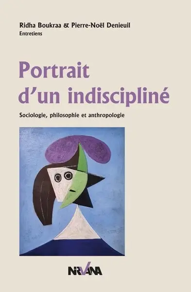 Portrait d'un indiscipliné : sociologie, philosophie et anthropologie