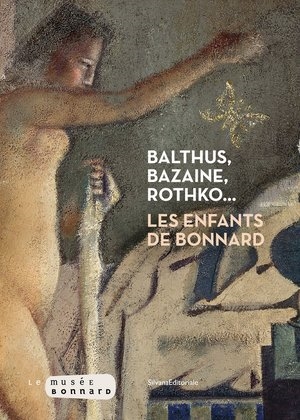 Balthus, Bazaine, Rothko... : les enfants de Bonnard