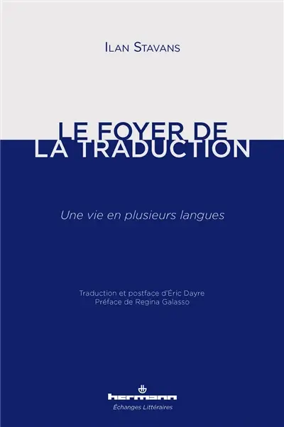 Le foyer de la traduction : une vie en plusieurs langues