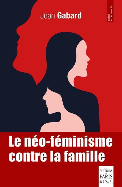 Le néo-féminisme contre la famille