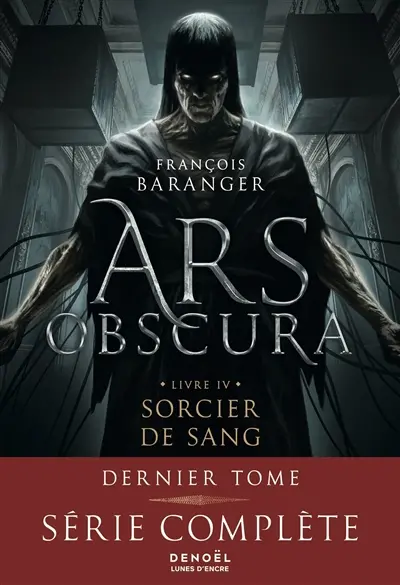 Ars obscura. Vol. 4. Sorcier de sang