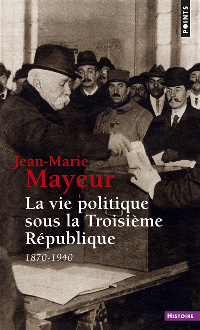 La vie politique sous la Troisième République : 1870-1940