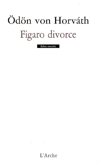 Figaro divorce : comédie en trois actes