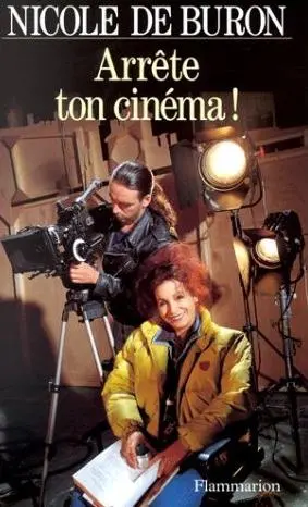 Arrête ton cinéma