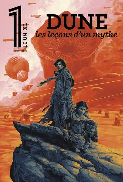 Le 1, hors-série XL. Dune : les leçons d'un mythe Le 1, hors-série XL. Dune : les leçons d'un mythe