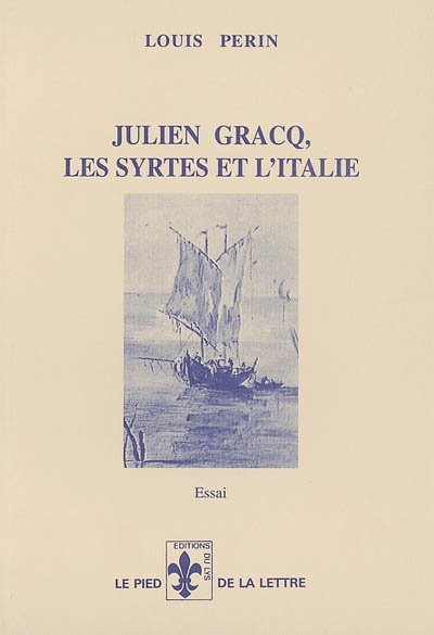 Julien Gracq, les Syrtes et l'Italie