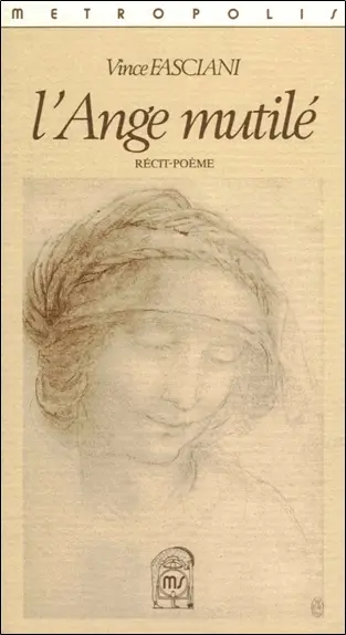 L'ange mutilé : récit-poème 1988-1991