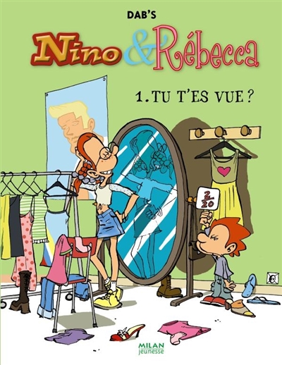 Nino et Rebecca. 1, Tu t'es vue ?