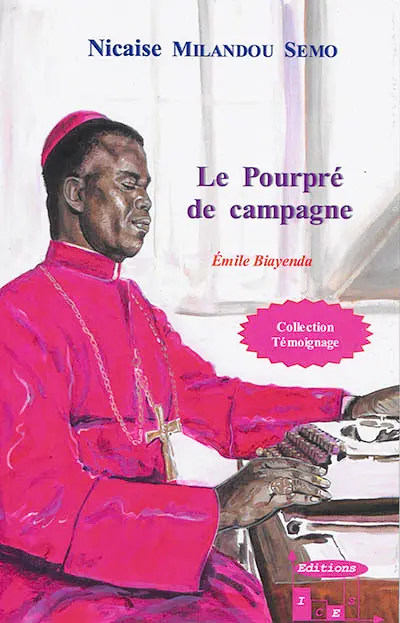 Le pourpré de campagne : Emile Biayenda