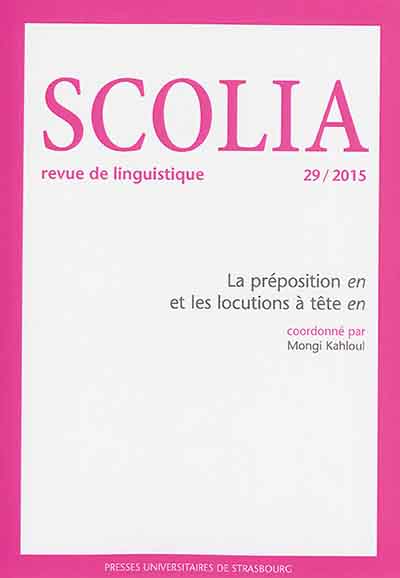 Scolia, n° 29. La préposition en et les locutions à tête en