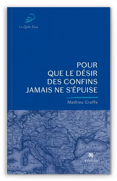 Pour que le désir des confins jamais ne s'épuise Pour que le désir des confins jamais ne s'épuise