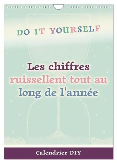Les chiffres ruissellent tout au long de l'année (Calendrier mural 2026 DIN A4 horizontal), CALVENDO calendrier mensuel : Calendrier DIY pastel avec un sablier en toile de fond pour vos idées créatives