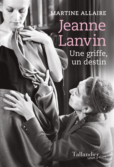 Jeanne Lanvin : une griffe, un destin