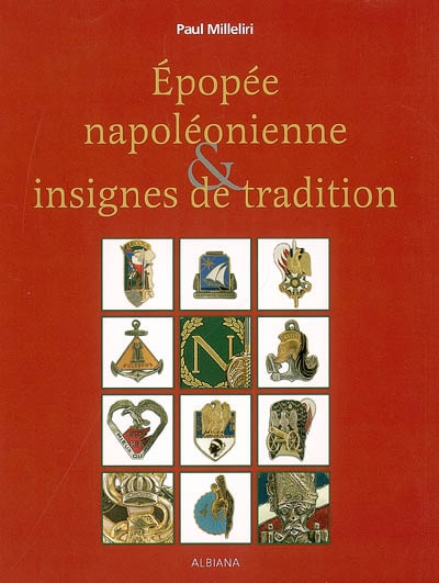 Epopée napoléonienne et insignes de tradition