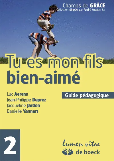 Tu es mon fils bien-aimé : guide pédagogique : 2