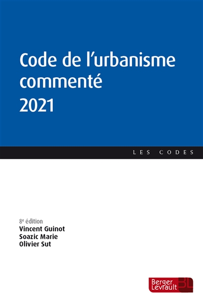 Code de l'urbanisme commenté 2021