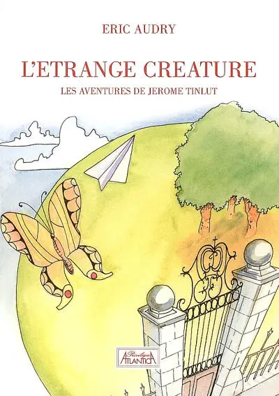 Les aventures de Jérôme Tinlut. L'étrange créature