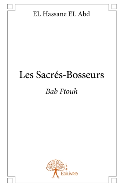 Les Sacrés-Bosseurs : Bab...