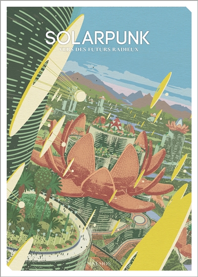 Solarpunk : vers des futurs...