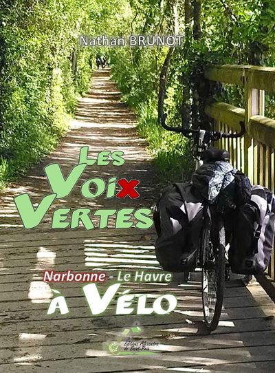 Les voix vertes : Narbonne-Le Havre à vélo