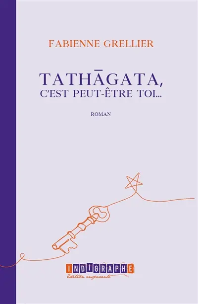 Tathagata, c’est peut-être toi…
