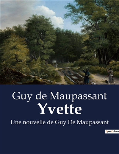 Yvette : Une nouvelle de Guy De Maupassant