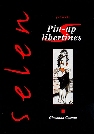 Selen présente. Vol. 21. Pin-up libertine