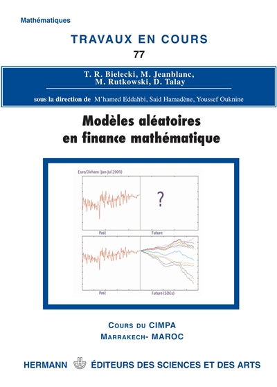 Modèles aléatoires en finance mathématique : cours du Cimpa, Marrakech-Maroc