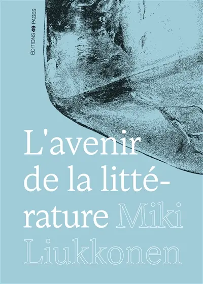 L'avenir de la littérature L'avenir de la littérature