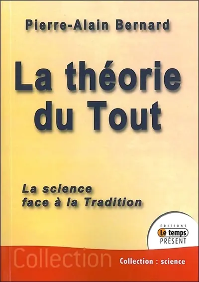 La théorie du tout : la science face à la Tradition