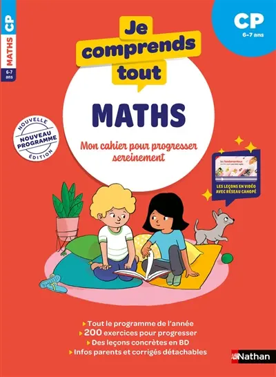 Je comprends  tout, maths : mon cahier pour progresser sereinement : CP, 6-7 ans, nouveau programme