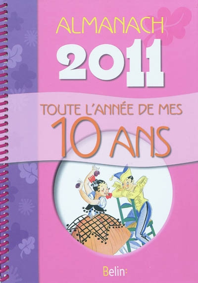 Almanach 2011 : toute l'année de mes 10 ans