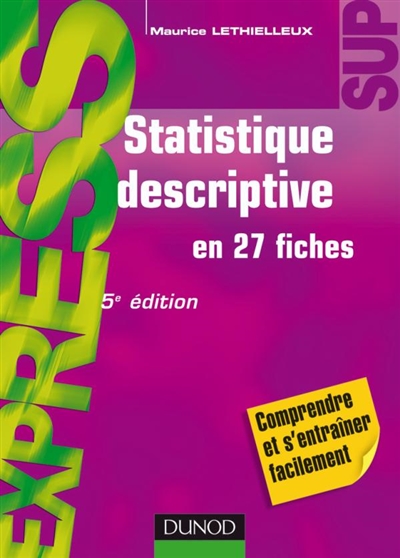 Statistique descriptive : en 27 fiches