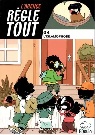 L'agence Règle tout. Vol. 4. L'islamophobie