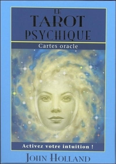 Le tarot psychique : cartes oracle : activez votre intuition !