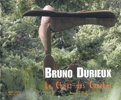 Bruno Durieux : le chant des courbes : exposition, Paris, Galerie Arthème, 6 décembre 2008-31 janvier 2009
