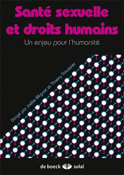 Santé sexuelle et droits humains : un enjeu pour l'humanité
