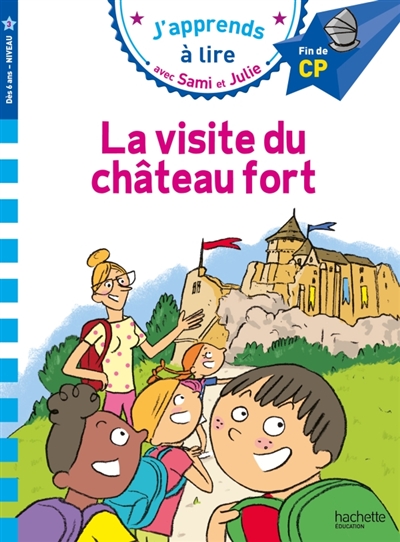 La visite du château fort :...