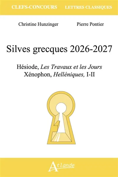 Silves grecques 2026-2027 : Hésiode, Les travaux et les jours ; Xénophon, Hélléniques, I-II